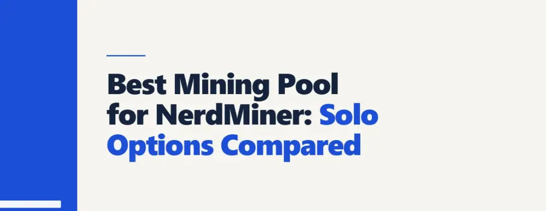 Best Mining Pool for NerdMiner: Solo Options Compared