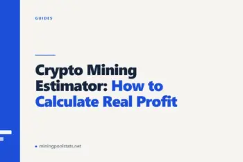 Crypto Mining Estimator: How to Calculate Real Profit