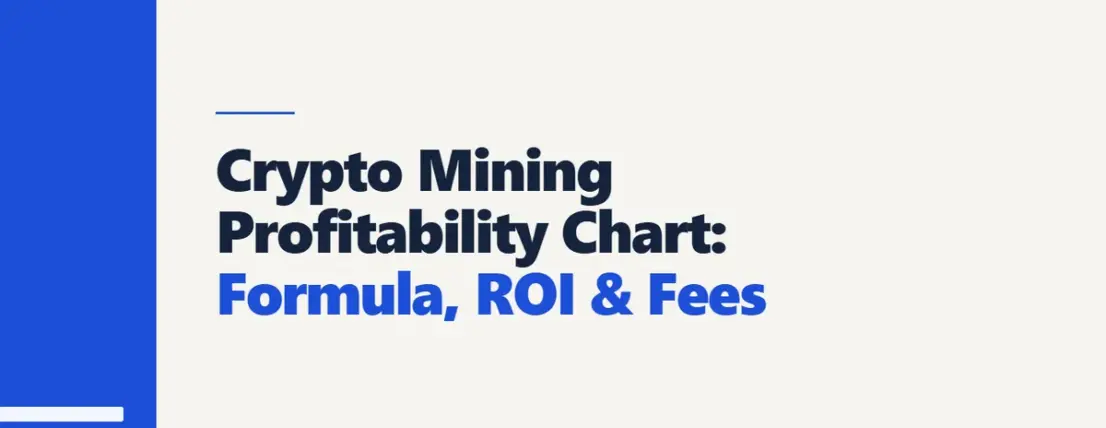 Crypto Mining Profitability Chart: Formula, ROI & Fees