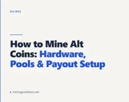 How to Mine Alt Coins: Hardware, Pools & Payout Setup