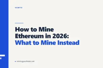 How to Mine Ethereum in 2026: What to Mine Instead