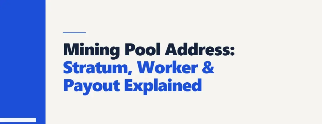 Mining Pool Address: Stratum, Worker & Payout Explained