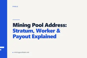 Mining Pool Address: Stratum, Worker & Payout Explained