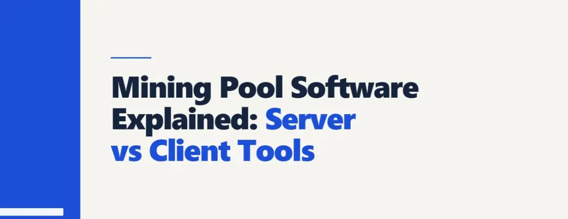 Mining Pool Software Explained: Server vs Client Tools