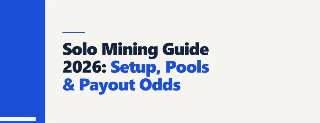 Solo Mining Guide 2026: Setup, Pools & Payout Odds