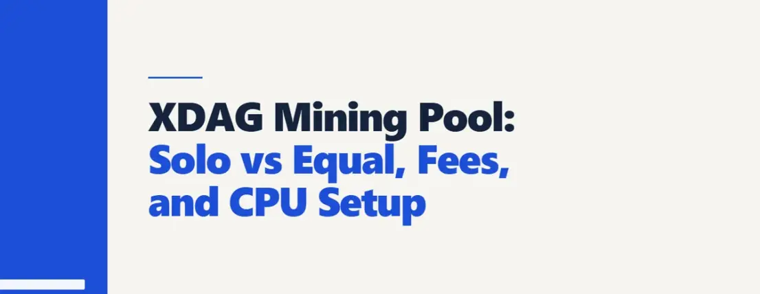 XDAG Mining Pool: Solo vs Equal, Fees, and CPU Setup
