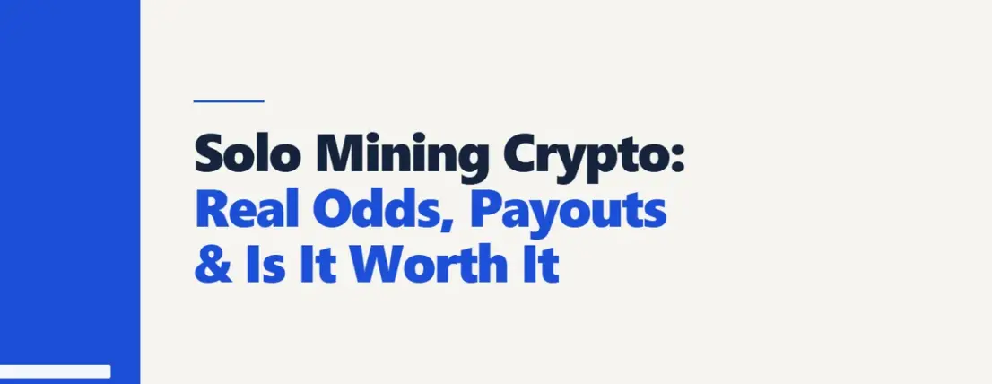 Solo Mining Crypto: Real Odds, Payouts & Is It Worth It