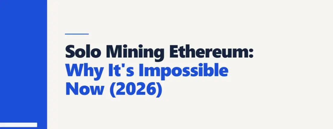 Solo Mining Ethereum: Why It’s Impossible Now (2026)