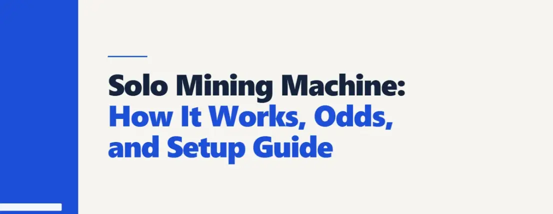 Solo Mining Machine: How It Works, Odds, and Setup Guide